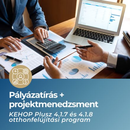 Pályázatírás + projektmenedzsment szolgáltatás a KEHOP programra